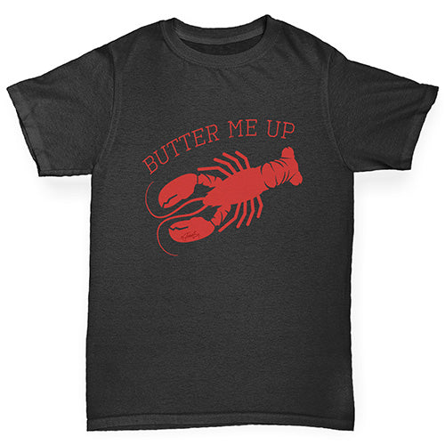 Boys funny tee shirts Butter Me Up Lobster Boy's T-Shirt Age 3-4 Black