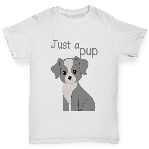 Novelty Tees For Boys Just A Pup Boy's T-Shirt Age 5-6 White