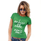 Womens Funny Tshirts I Really Do Care Women's T-Shirt Medium Green