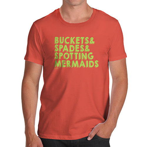 Funny Tee For Men Buckets Spades Spotting Mermaids Men's T-Shirt Small Orange