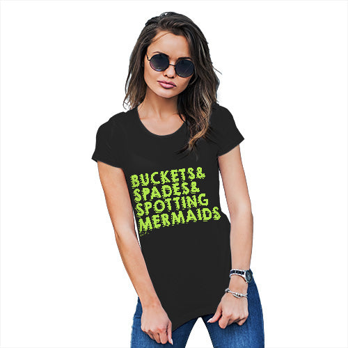 Funny T Shirts For Mom Buckets Spades Spotting Mermaids Women's T-Shirt Medium Black