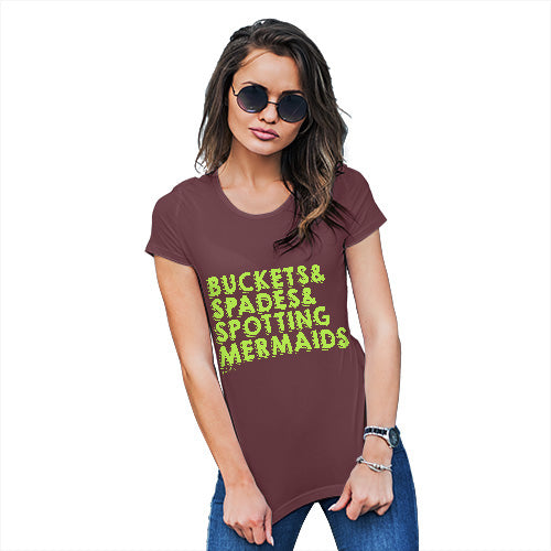 Funny Tee Shirts For Women Buckets Spades Spotting Mermaids Women's T-Shirt Small Burgundy