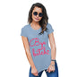 Funny T Shirts For Women Bye B-tch Women's T-Shirt Medium Sky Blue