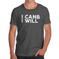 Funny T Shirts For Dad I Can & I Will Men's T-Shirt X-Large Dark Grey