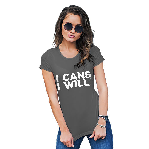 Novelty Tshirts Women I Can & I Will Women's T-Shirt X-Large Dark Grey