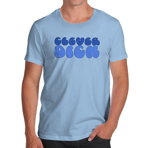 Mens Funny Sarcasm T Shirt Clever D-ck Men's T-Shirt Small Sky Blue