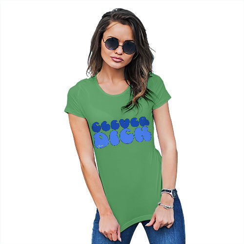 Womens Novelty T Shirt Clever D-ck Women's T-Shirt Medium Green