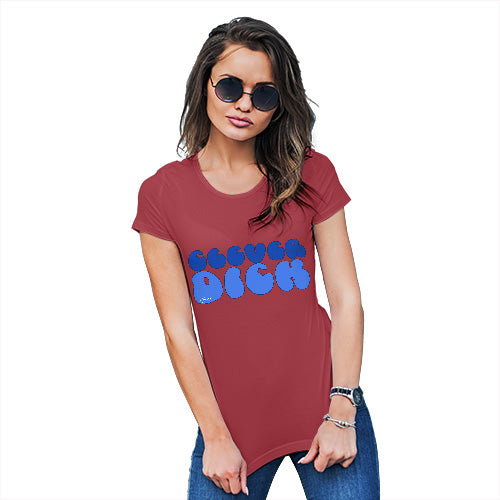 Funny Tshirts For Women Clever D-ck Women's T-Shirt Large Red