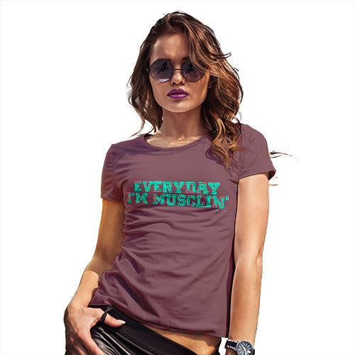 Funny T Shirts For Mum Everyday I'm Musclin' Women's T-Shirt X-Large Burgundy