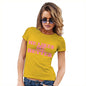 Womens Novelty T Shirt Christmas He Likes Me Better Women's T-Shirt Small Yellow