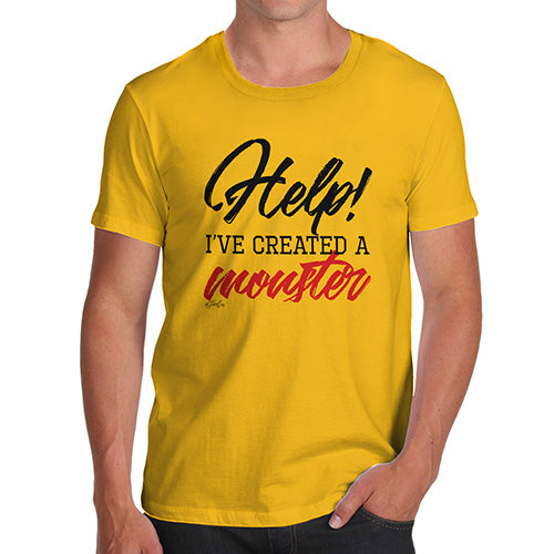 Novelty Tshirts Men Help! I've Created A Monster! Men's T-Shirt X-Large Yellow