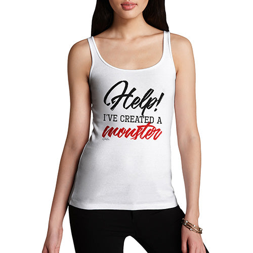 Womens Novelty Tank Top Help! I've Created A Monster! Women's Tank Top Medium White