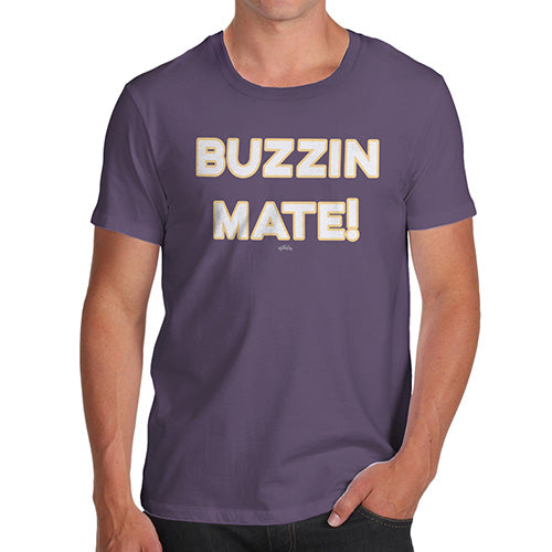 Mens Humor Novelty Graphic Sarcasm Funny T Shirt Buzzin Mate! Men's T-Shirt Medium Plum