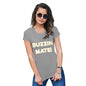 Funny Tee Shirts For Women Buzzin Mate! Women's T-Shirt Medium Light Grey