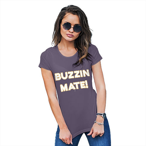 Womens Funny Tshirts Buzzin Mate! Women's T-Shirt X-Large Plum