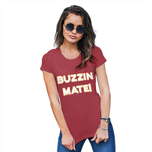 Funny Tee Shirts For Women Buzzin Mate! Women's T-Shirt Large Red