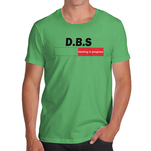 Funny Tee For Men DBS Meeting Men's T-Shirt Large Green