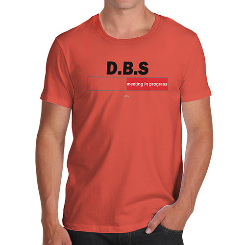 Funny Gifts For Men DBS Meeting Men's T-Shirt Large Orange