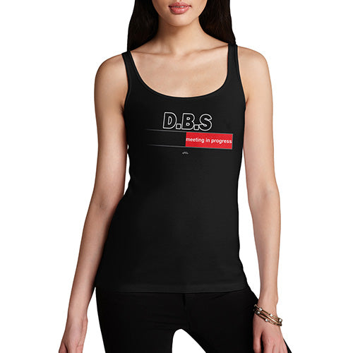 Womens Funny Tank Top DBS Meeting Women's Tank Top Medium Black