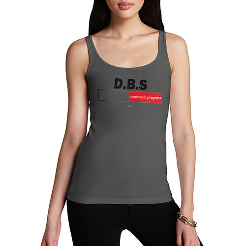 Funny Tank Top For Women Sarcasm DBS Meeting Women's Tank Top Large Dark Grey