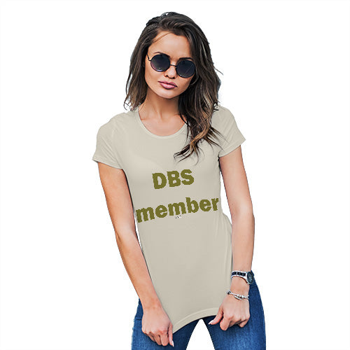 Womens Funny T Shirts DBS Member Women's T-Shirt X-Large Natural