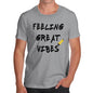 Funny Tee For Men Feeling Great Vibes Men's T-Shirt Small Light Grey