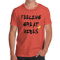 Funny Mens Tshirts Feeling Great Vibes Men's T-Shirt Medium Orange