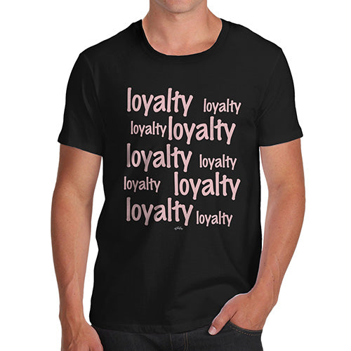 Mens Humor Novelty Graphic Sarcasm Funny T Shirt Loyalty Repeat Men's T-Shirt X-Large Black