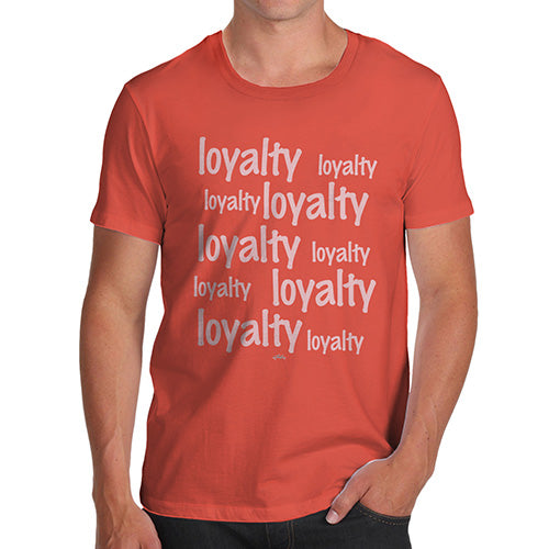 Funny T-Shirts For Guys Loyalty Repeat Men's T-Shirt Large Orange