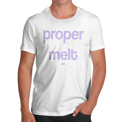 Mens Funny Sarcasm T Shirt Proper Melt Men's T-Shirt Large White
