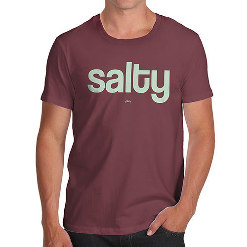 Funny Tee Shirts For Men Salty Men's T-Shirt Small Burgundy