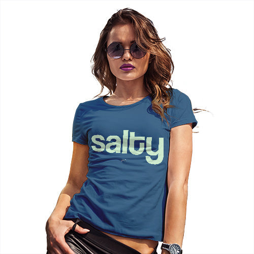 Funny T-Shirts For Women Sarcasm Salty Women's T-Shirt Medium Royal Blue