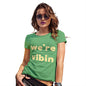 Womens Funny Sarcasm T Shirt We're Vibin Women's T-Shirt Medium Green