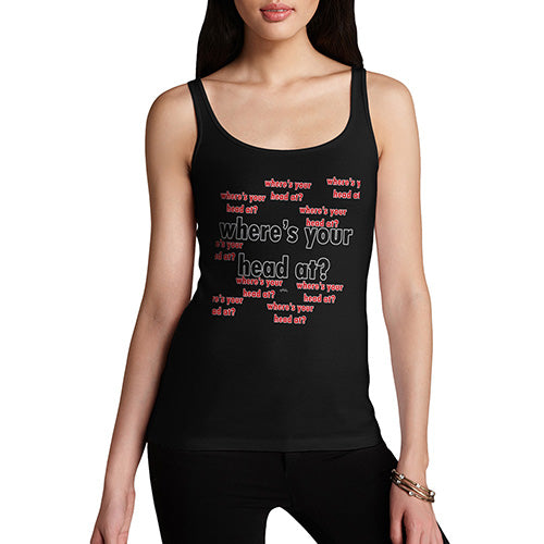 Novelty Tank Top Women Where's Your Head At Again? Women's Tank Top Small Black