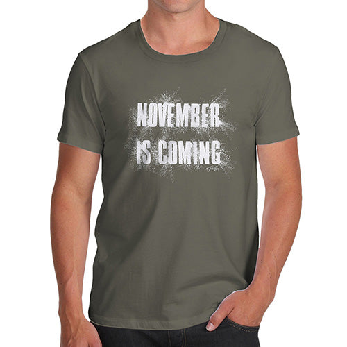 Funny T-Shirts For Men Sarcasm November Is Coming Men's T-Shirt Large Khaki