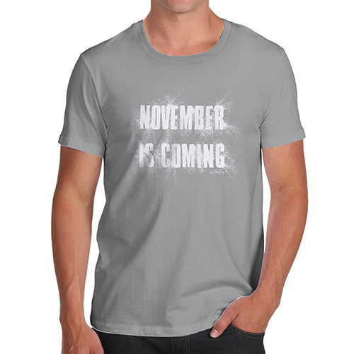 Funny Tee For Men November Is Coming Men's T-Shirt Small Light Grey