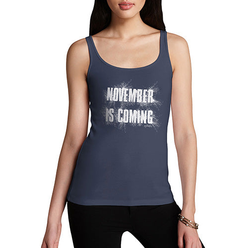 Womens Funny Tank Top November Is Coming Women's Tank Top X-Large Navy