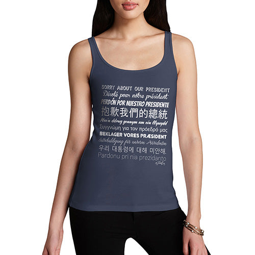 Funny Tank Tops For Women Sorry About Our President Women's Tank Top X-Large Navy