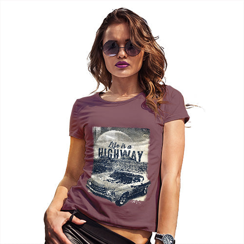 Funny Shirts For Women Life Is A Highway Women's T-Shirt Small Burgundy