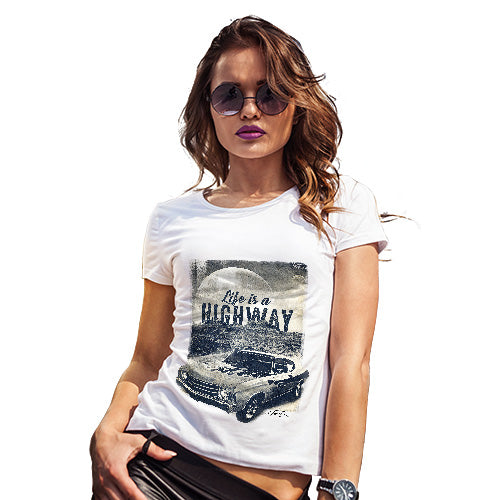Womens Funny T Shirts Life Is A Highway Women's T-Shirt X-Large White