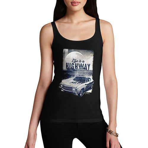 Funny Gifts For Women Life Is A Highway Women's Tank Top Medium Black