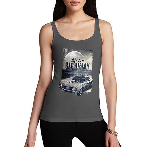 Funny Gifts For Women Life Is A Highway Women's Tank Top Small Dark Grey