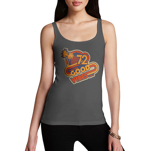 Funny Tank Top For Mum Good Vibes '72 Women's Tank Top Small Dark Grey