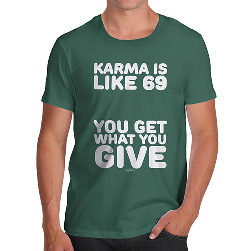 Funny Tee For Men Karma Is Like 69 Men's T-Shirt Small Bottle Green