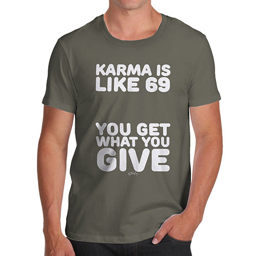 Funny Tee For Men Karma Is Like 69 Men's T-Shirt Large Khaki