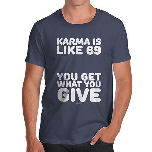 Funny T-Shirts For Men Sarcasm Karma Is Like 69 Men's T-Shirt Small Navy