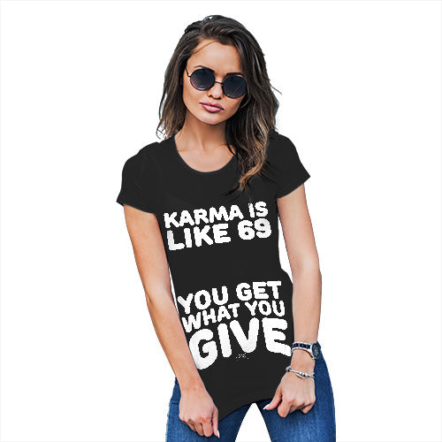 Funny T-Shirts For Women Karma Is Like 69 Women's T-Shirt Large Black