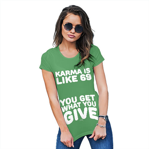 Funny Gifts For Women Karma Is Like 69 Women's T-Shirt Medium Green