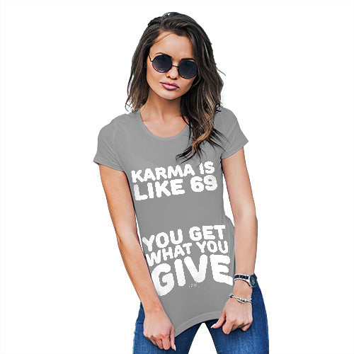 Womens Funny Sarcasm T Shirt Karma Is Like 69 Women's T-Shirt X-Large Light Grey