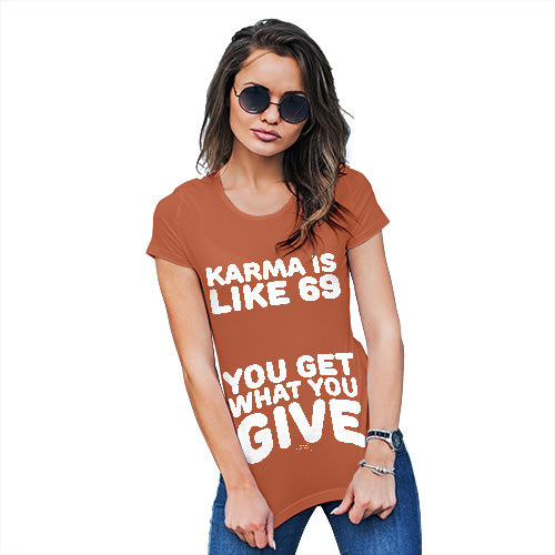 Funny Shirts For Women Karma Is Like 69 Women's T-Shirt Small Orange